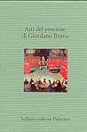 Atti del processo di Giordano Bruno