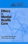 Concise Guide to Ethics in Mental Health Care (Concise Guides)