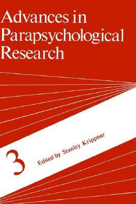 Advances in Parapsychological Research, Volume 3 (Hardcover)