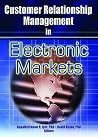 Customer Relationship Management in Electronic Markets Customer Relationship Management in Electronic Markets