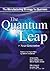 The Quantum Leap: Next Generation
