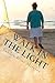 Walk In The Light: From A L...