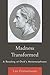 Madness Transformed: A Read...