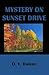 Mystery on Sunset Drive by D.Y. Dolenc