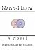 Nano-Plasm: A Novel