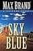 Sky Blue: A Western Story (Five Star Western)
