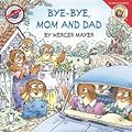 Bye-Bye, Mom and Dad