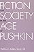 Fiction and Society in the Age of Pushkin: Ideology, Institutions, and Narrative