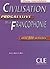 Civilisation Progressive De La Francophonie: Avec 500 Activites (French Edition)