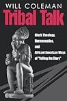 Tribal Talk by Will Coleman