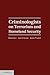Criminologists on Terrorism and Homeland Security by Brian Forst