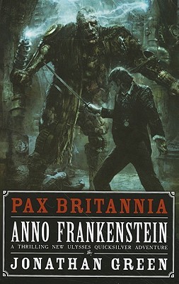 Anno Frankenstein (Pax Britannia, #7)