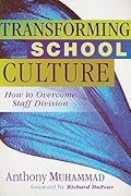Transforming School Culture: How to Overcome Staff Division