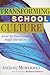Transforming School Culture...
