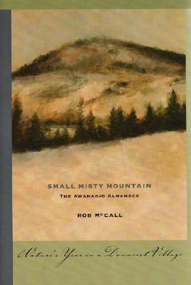Small, Misty Mountain: The Awanadjo Almanack (Hardcover)