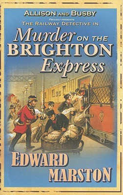 Murder on the Brighton Express (The Railway Detective #5)