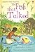The Fish That Talked (Usborne First Reading Level 3)