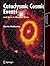 Cataclysmic Cosmic Events a...