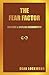The Fear Factor by Dean Lockwood