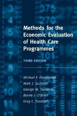 Methods for the Economic Evaluation of Health Care Programmes (Paperback)