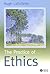 The Practice of Ethics