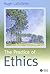 The Practice of Ethics by Hugh LaFollette