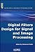 Digital Filters Design for Signal and Image Processing