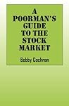 A Poorman's Guide to the Stock Market