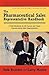 The Pharmaceutical Sales Representative Handbook: A Field Handbook for All Current and Future Pharmaceutical Sales Representatives