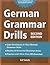 German Grammar Drills (English and German Edition)
