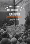 Fall-out Shelters For The Human Spirit: American Art And The Cold War