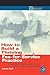 How to Build a Thriving Fee-for-Service Practice: Integrating the Healing Side with the Business Side of Psychotherapy (Practical Resources for the Mental Health Professional)