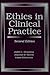 Ethics in Clinical Practice: .