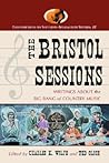 The Bristol Sessions by Ted Olson