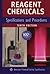 Reagent Chemicals: Specifications and Procedures (AMERICAN CHEMICAL SOCIETY, COMMITTEE ON ANALYTICAL REAGENTS// REAGENT CHEMICALS: AMERICAN CHEMICAL SOCIETY SPECIFICATIONS)