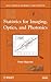 Statistics for Imaging, Optics, and Photonics (Wiley Series in Probability and Statistics, 808)
