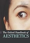 The Oxford Handbook of Aesthetics