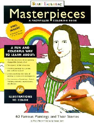 Masterpieces: A Fact-Filled Coloring Book (Start Exploring)