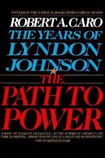 The Path to Power by Robert A. Caro
