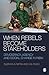 When Rebels Become Stakeholders: Democracy, Agency and Social Change in India