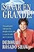 Sonar en grande (Dream BIG!): Una guia para enfrentar los desafios de la vida y crear la vida que usted merece (A Roadmap for Facing Life's Challenges ... the Life You Deserve) (Spanish Edition)