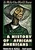 To Make Our World Anew A History of African Americans by Robin D.G. Kelley