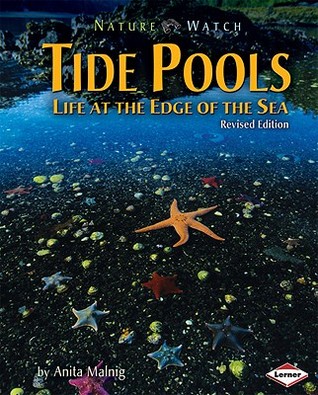 Tide Pools: Life at the Edge of the Sea (Nature Watch)