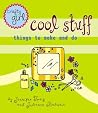 Crafty Girl: Cool Stuff: Things to Make and Do Crafty Girl: Cool Stuff: Things to Make and Do