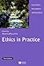 Ethics in Practice Third Ed...