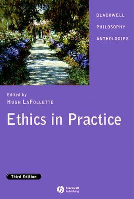 Ethics in Practice Third Edition