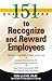 151 Quick Ideas to Recognize and Reward Employees by Ken Lloyd