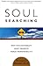 Soul Searching by William J. Doherty
