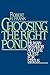 Choosing the Right Pond: Human Behavior and the Quest for Status