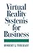 Virtual Reality Systems for Business